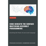 Code Beneath the Surface: Mastering Assembly Programming