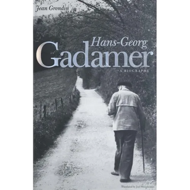 Hans-Georg Gadamer: A Biography