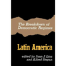 The Breakdown of Democratic Regimes, Latin America
