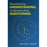 Questioning Understanding, Understanding Questioning