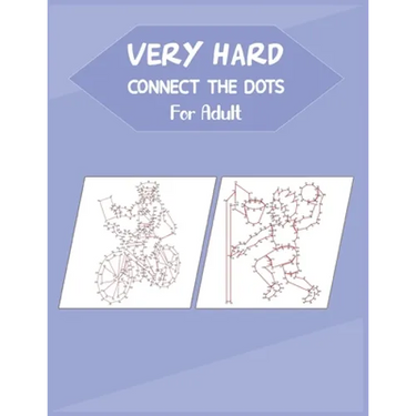 Very Hard Connect The Dots For Adult: Fun and Challenging Dot to Dot Puzzle