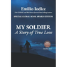My Soldier: A Story of True Love