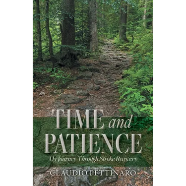 Time and Patience: My Journey Through Stroke Recovery