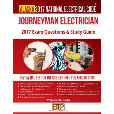 Alaska 2017 Journeyman Electrician Study Guide