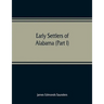Early settlers of Alabama (Part I)
