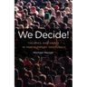 We Decide!: Theories and Cases in Participatory Democracy