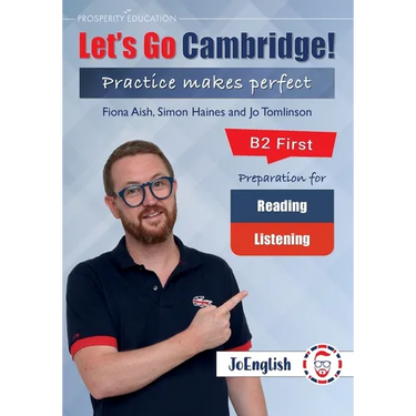 JoEnglish: Let's Go Cambridge! B2 First Reading and Listening