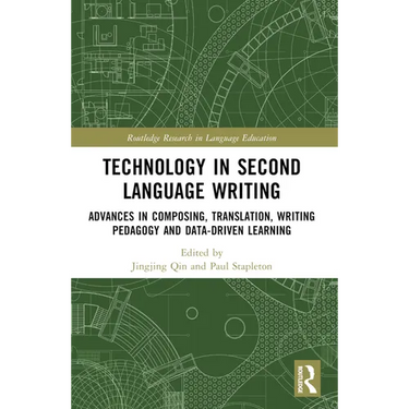 Technology in Second Language Writing: Advances in Composing, Translation, Writing Pedagogy and Data-Driven Learning