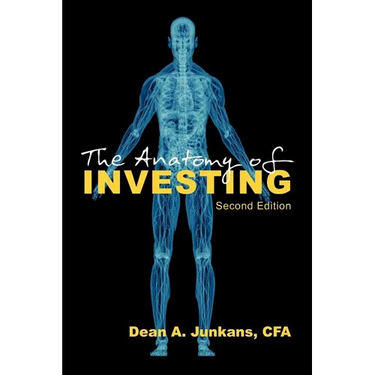 The Anatomy of Investing: Second Edition