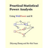 Practical Statistical Power Analysis using WebPower and R