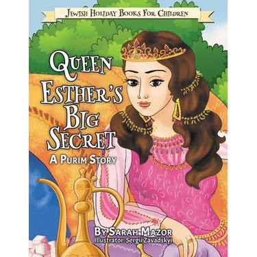 Queen Esther's Big Secret: A Purim Story