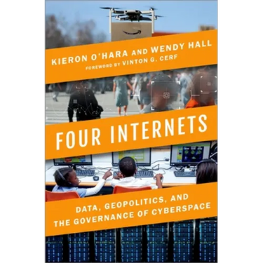 Four Internets: Data, Geopolitics, and the Governance of Cyberspace