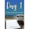 Day 1: Today is a new day! What will you do with it?