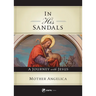 In His Sandals: A Journey with Jesus