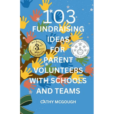 103 Fundraising Ideas for Parent Volunteers with Schools and Teams