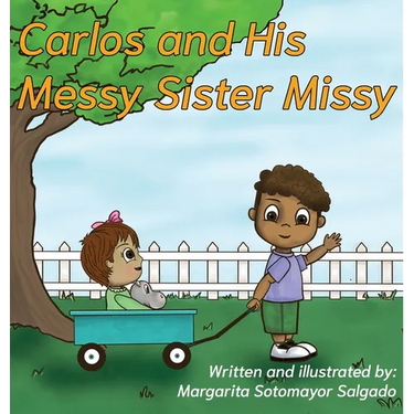 Carlos and His Messy Sister Missy