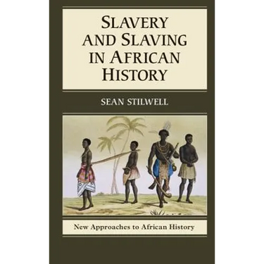 Slavery and Slaving in African History