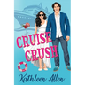Cruise Crush