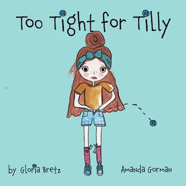 Too Tight for Tilly
