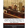 Impact of Coal Cleaning as a Sulfur Reduction Strategy in the Midwest