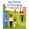 My Family Is Changing: A Drawing and Activity Book for Kids of Divorce