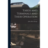 Yards and Terminals and Their Operation