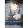 Remotely Innovative: Innovation a Hybrid/Remote and AI Driven World
