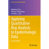 Applying Quantitative Bias Analysis to Epidemiologic Data