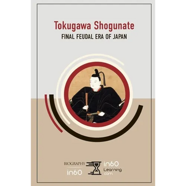Tokugawa Shogunate: Final Feudal Era of Japan