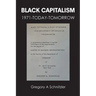 Black Capitalism: 1971-Today-Tomorrow