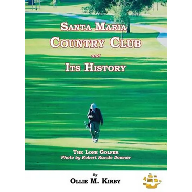 Santa Maria Country Club and Its History
