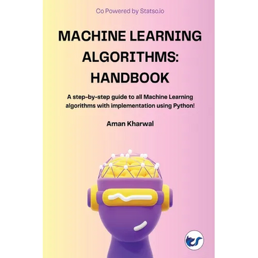 Machine Learning Algorithms: Handbook