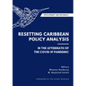 Development and Diplomacy: Resetting Caribbean Policy Analysis in the Aftermath of the Covid-19 Pandemic