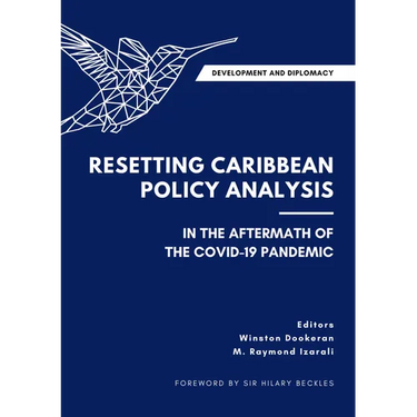 Development and Diplomacy: Resetting Caribbean Policy Analysis in the Aftermath of the Covid-19 Pandemic