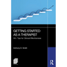 Getting Started as a Therapist: 50+ Tips for Clinical Effectiveness