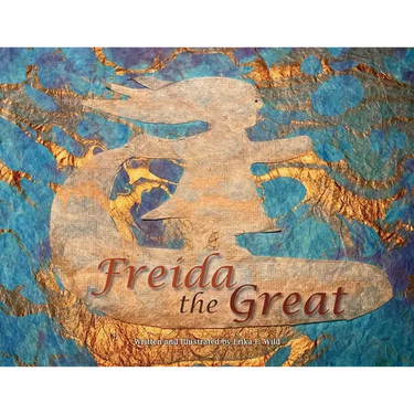 Freida the Great