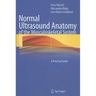 Normal Ultrasound Anatomy of the Musculoskeletal System: A Practical Guide