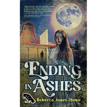 Ending in Ashes: A Short Story Collection