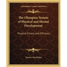 The Olympian System of Physical and Mental Development: Physical Fitness and Efficiency