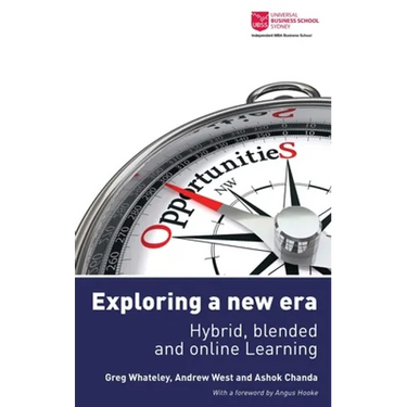 Exploring a new era - hybrid, blended and online learning
