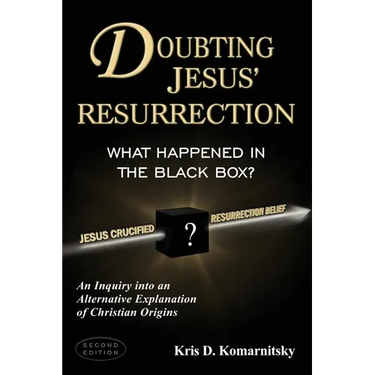 Doubting Jesus' Resurrection: What Happened in the Black Box?