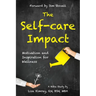 The Self-Care Impact: Motivation and Inspiration for Wellness
