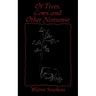 Of Trees, Cows and Other Nonsense