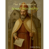 The Prophecies of Saint Malachy