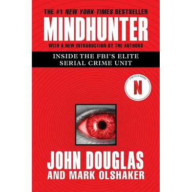 Mindhunter: Inside the Fbi's Elite Serial Crime Unit