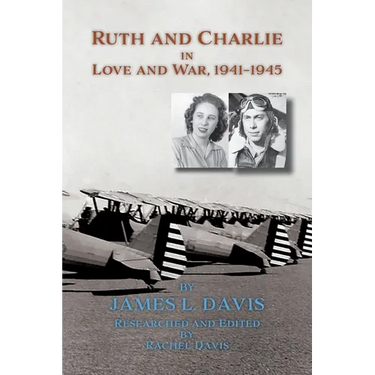 Ruth and Charlie in Love and War, 1941-1945 (softcover)