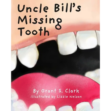 Uncle Bill's Missing Tooth