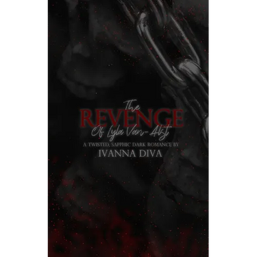 The Revenge of Lyla Van-Alst: Dark WLW Demon Romance