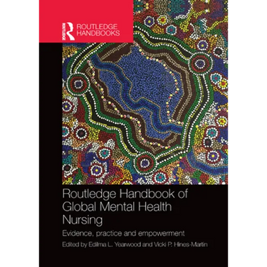 Routledge Handbook of Global Mental Health Nursing: Evidence, Practice and Empowerment