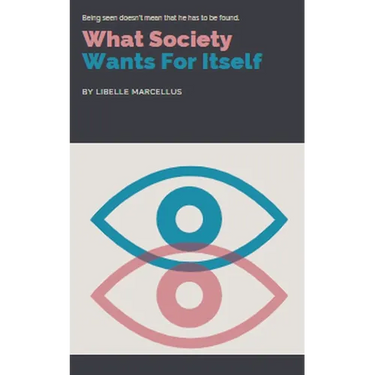 What Society Wants For Itself